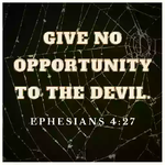 Give no opportunity to the devil