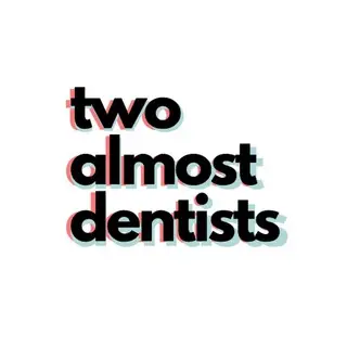 The Almost Dentists